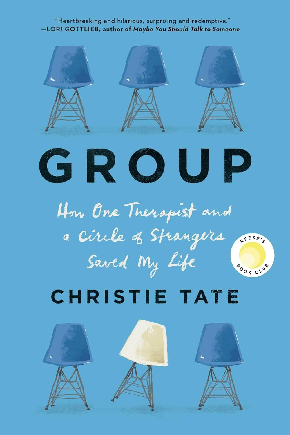 Group: How One Therapist and a Circle of Strangers Saved My Life | Bookazine HK