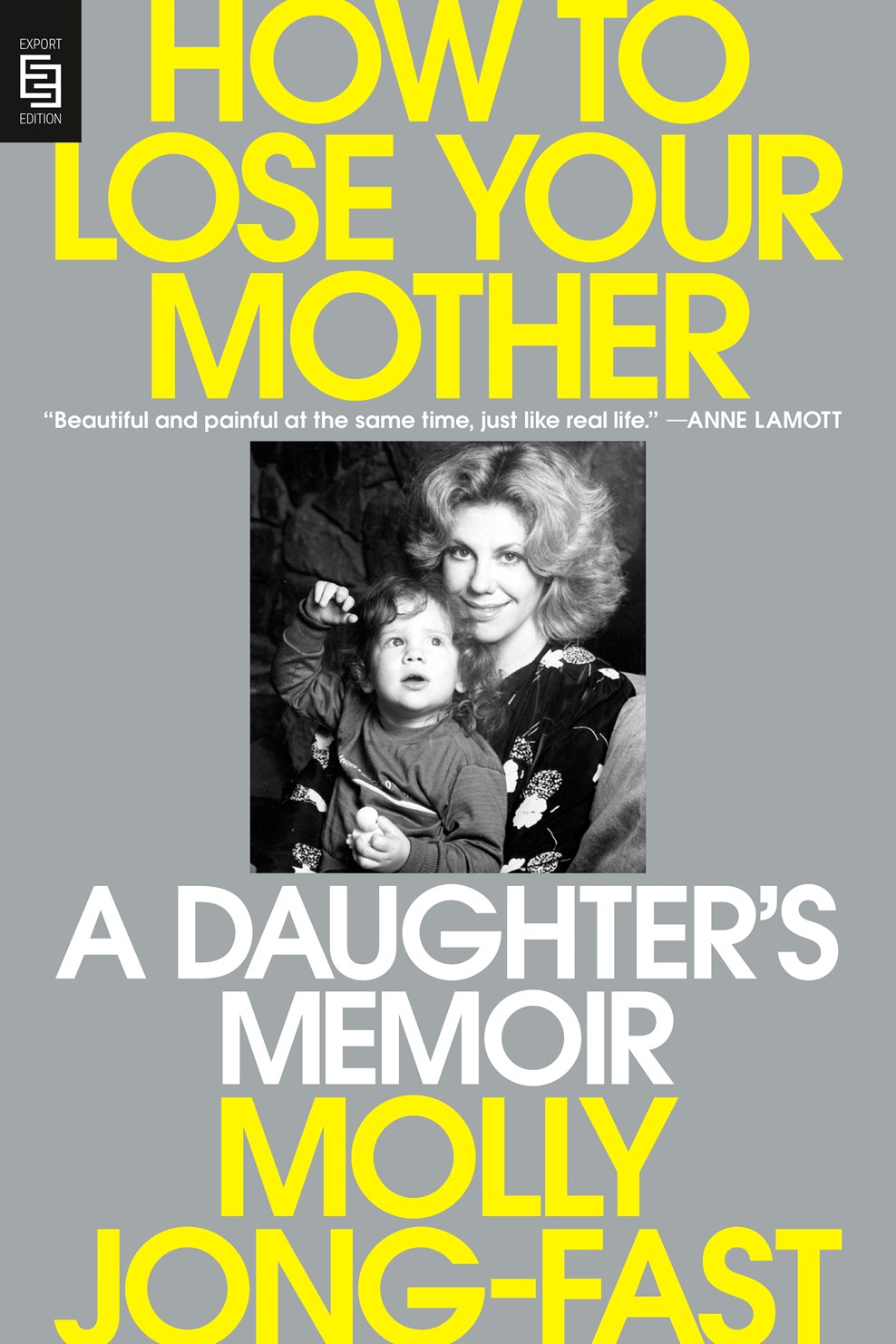 How To Lose Your Mother: A Daughter's Memoir | Bookazine HK