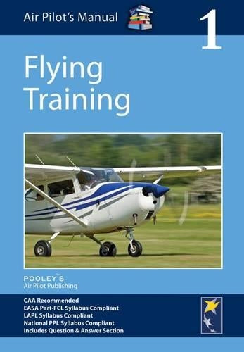 Air Pilot's Manual - Flying Training: Volume 1