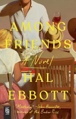 Among Friends: A Novel