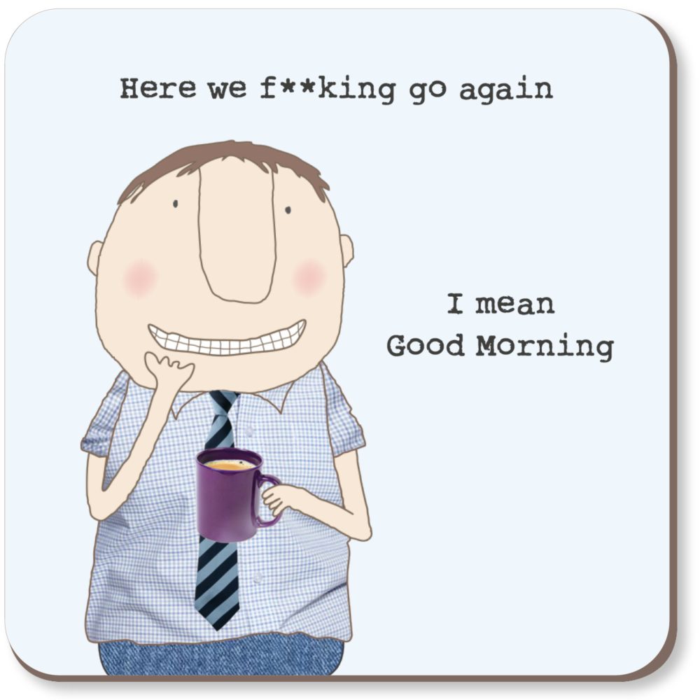 rosie-made-a-thing-here-we-go-boy-coaster