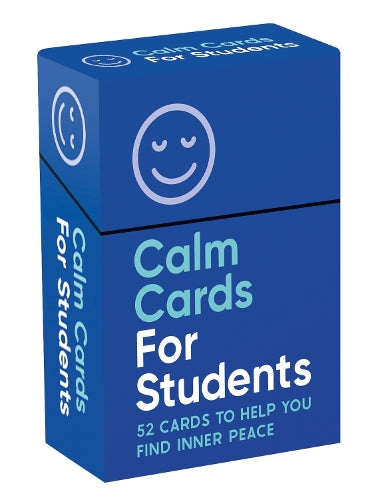 Calm Cards for Students: 52 Cards and Booklet to Help You Find Inner Peace