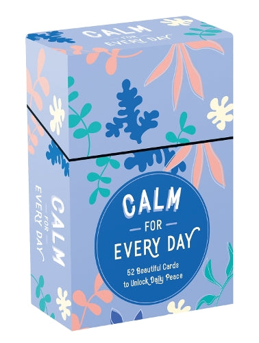 Calm for Every Day: 52 Beautiful Cards and Booklet to Unlock Daily Peace