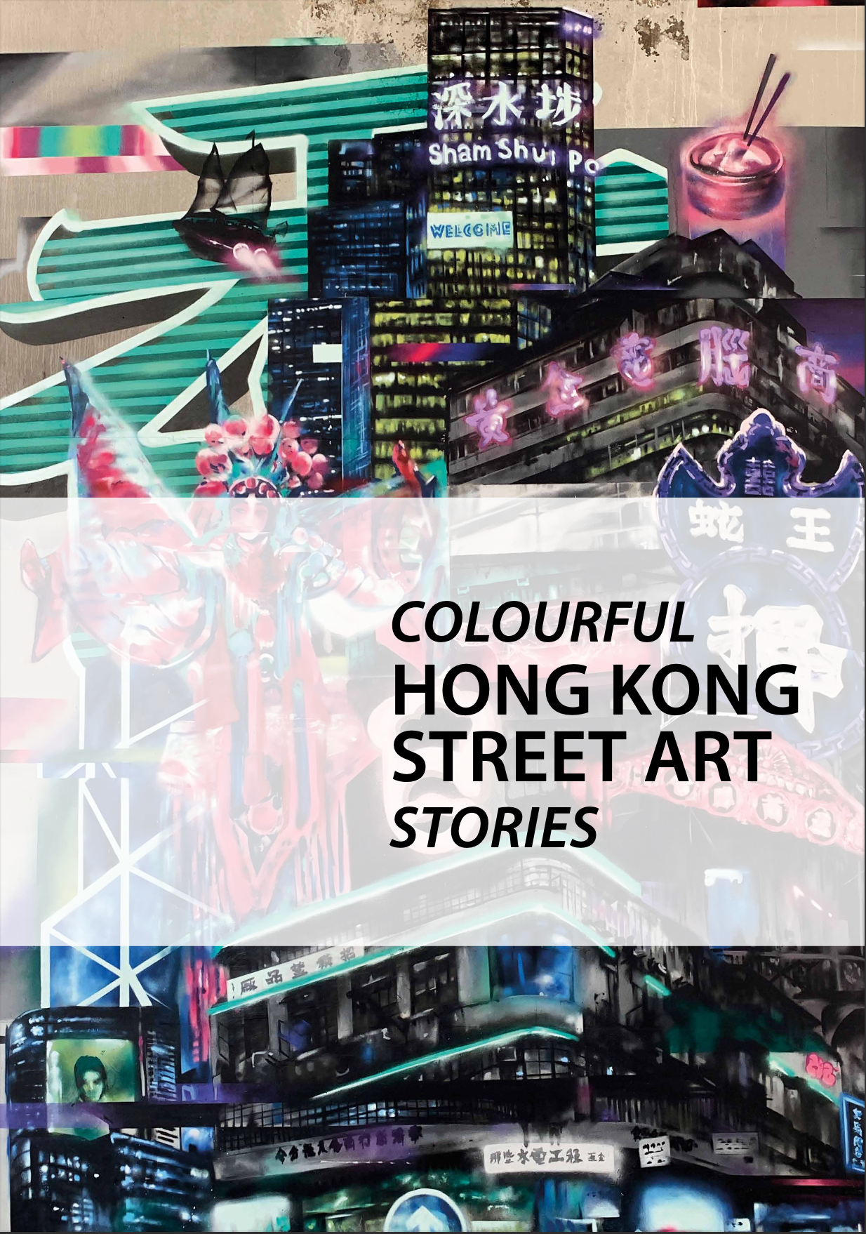 Colourful Hong Kong Street Art Stories