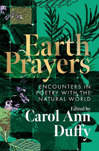 Earth Prayers: Encounters in Poetry with the Natural World