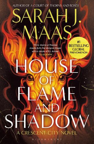 House of Flame and Shadow: The INTERNATIONAL BESTSELLER and the smouldering third book in the Crescent City series, from the creator of ACOTAR