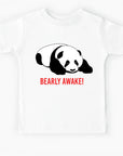 Panda- Bearly Awake! Kids T-shirt