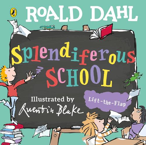 Roald Dahl: Splendiferous School