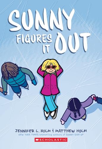 Sunny Figures It Out: A Graphic Novel (Sunny