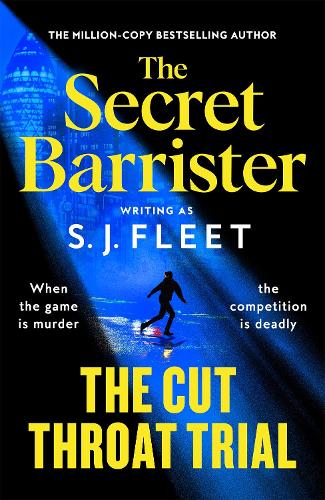 The Cut Throat Trial: The first legal thriller from the author of The Secret Barrister