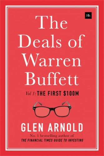 The Deals of Warren Buffett, Volume 1: The first $100m
