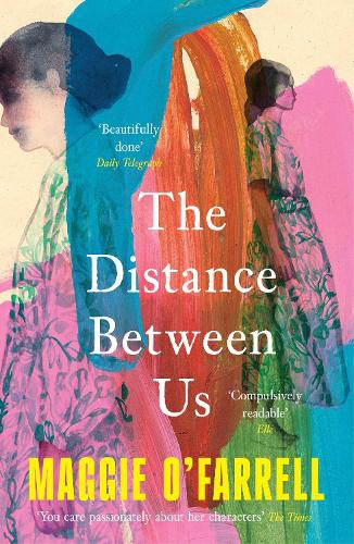 The Distance Between Us: The Sunday Times Bestseller from the Author of Hamnet