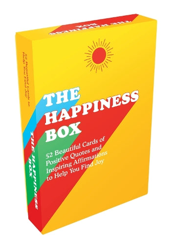 The Happiness Box: 52 Beautiful Cards of Positive Quotes and Inspiring Affirmations to Help You Find Joy