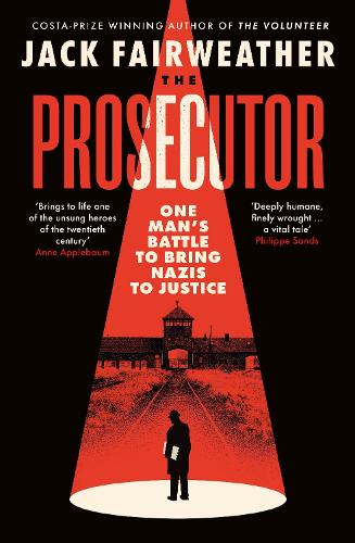 The Prosecutor: One Man’s Battle to Bring Nazis to Justice