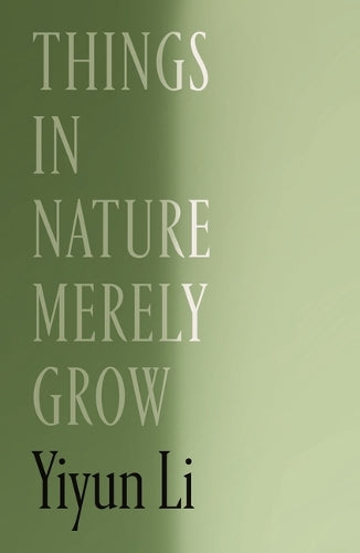 Things in Nature Merely Grow