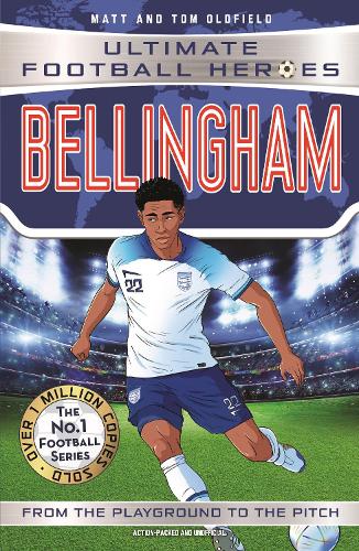 Ultimate Football Heroes: Bellingham (Midfield Generals 1 - the perfect World Book Day gift!)