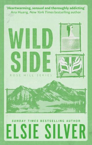 Wild Side: Discover the instant Sunday Times bestseller and your newest small town romance obsession!