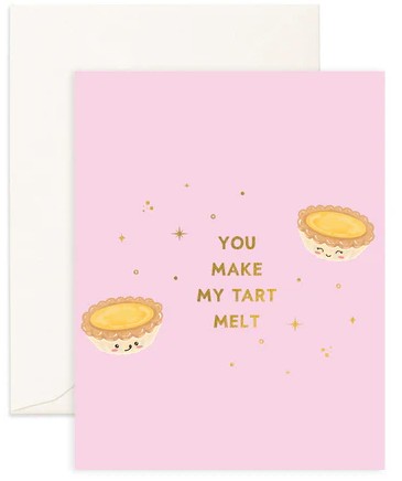 You Make My Tart Melt Greeting Card | Bookazine HK
