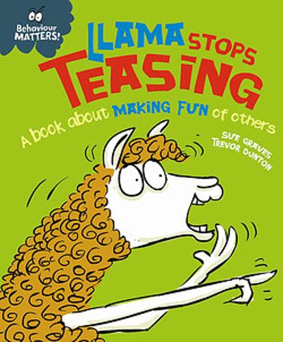 Llama Stops Teasing: A book about making fun of others