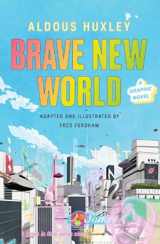 Brave New World: A Graphic Novel