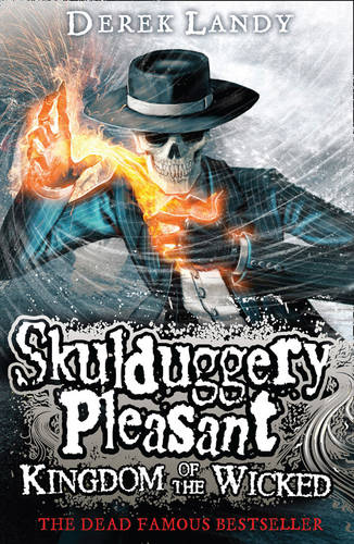 Kingdom of the Wicked (Skulduggery Pleasant, Book 7)