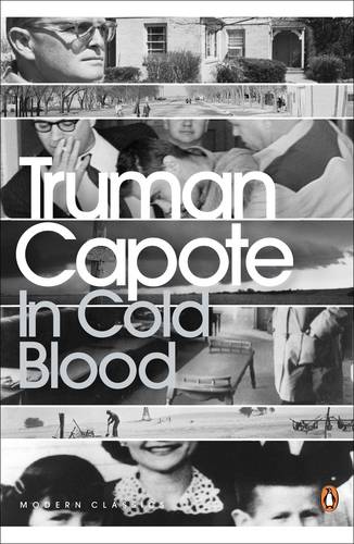 In Cold Blood: A True Account of a Multiple Murder and its Consequences
