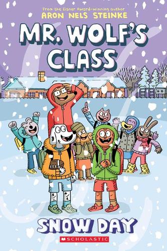 Snow Day: A Graphic Novel (Mr. Wolf's Class
