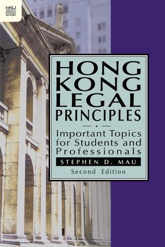 Hong Kong Legal Principles: Important Topics for Students and Professionals