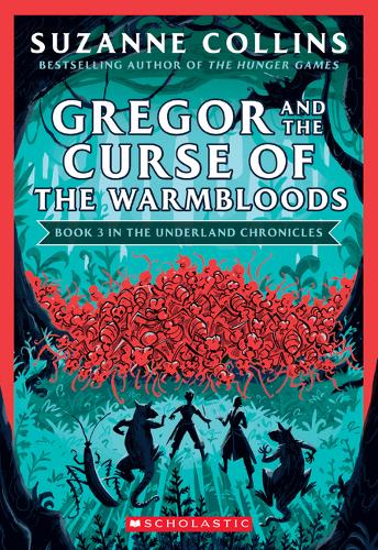 Gregor and the Curse of the Warmbloods (Underland Chronicles