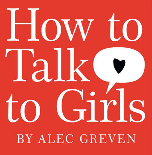 How to Talk to Girls