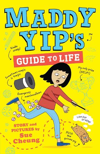 Maddy Yip's Guide to Life: A laugh-out-loud illustrated story!