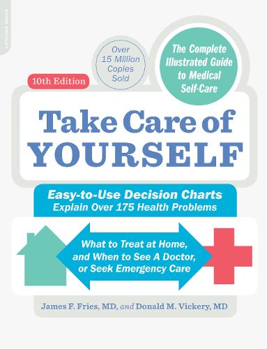 Take Care of Yourself, 10th Edition: The Complete Illustrated Guide to Self-Care
