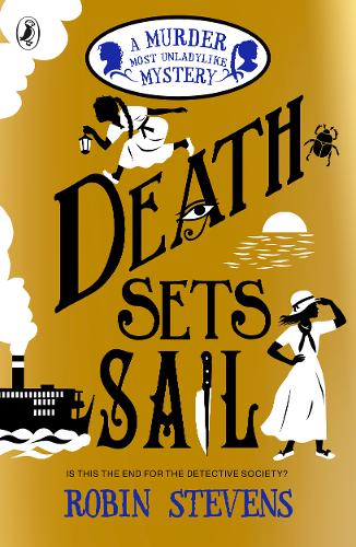 Death Sets Sail: A Murder Most Unladylike Mystery