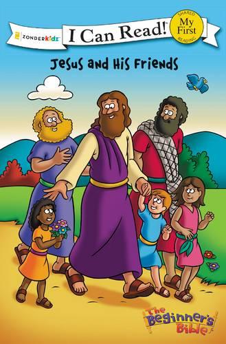 The Beginner's Bible Jesus and His Friends: My First
