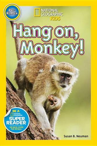 Nat Geo Readers Hang On Monkey! Pre-reader
