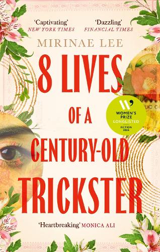 8 Lives of a Century-Old Trickster: Longlisted for the Women's Prize for Fiction 2024