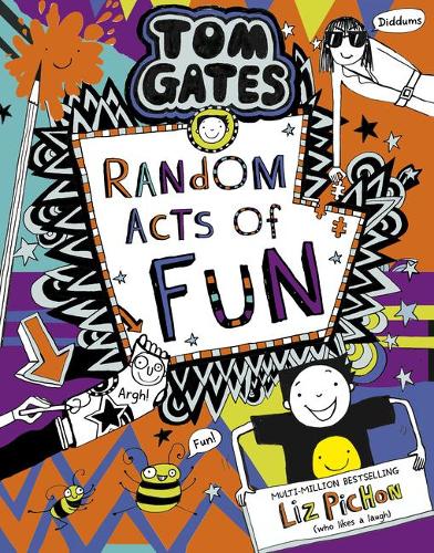 Tom Gates 19:Random Acts of Fun
