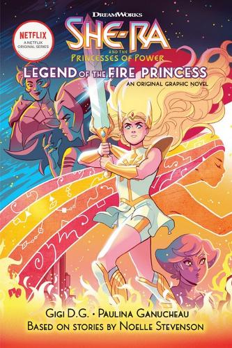 &quot;Legend of the Fire Princess (DreamWorks: She-Ra and the Princess of Power