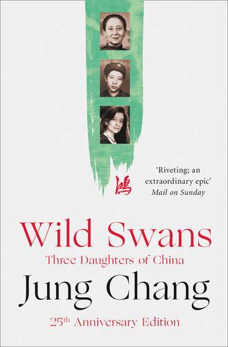 Wild Swans: Three Daughters of China