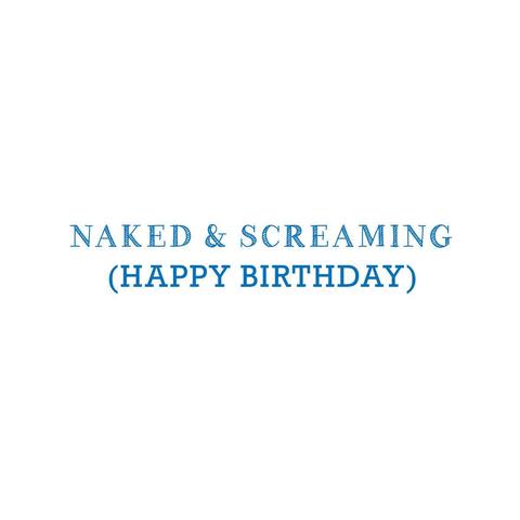 Naked &amp; Screaming Birthday Card - Bookazine