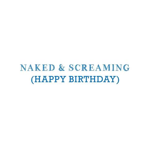 Naked & Screaming Birthday Card - Bookazine