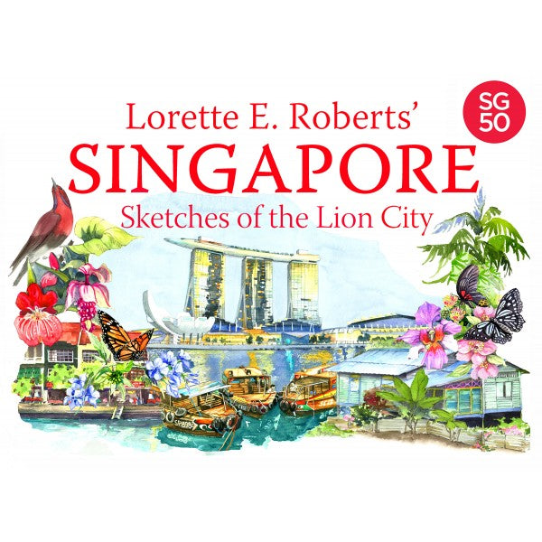 Singapore Sketches Of The Lion City 2nd Edition