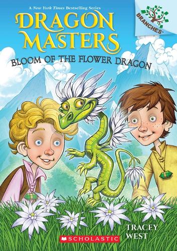 Bloom of the Flower Dragon: A Branches Book (Dragon Masters