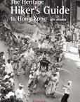The Heritage Hiker's Guide To Hong Kong