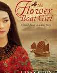 The Flower Boat Girl: A Novel Based on a True Story