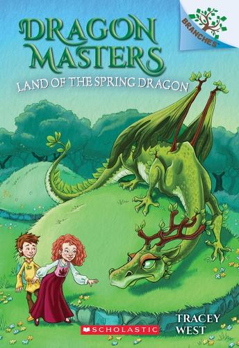 Land of the Spring Dragon: A Branches Book (Dragon Masters
