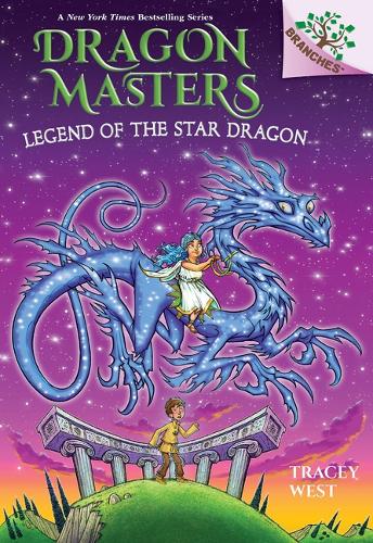 Legend of the Star Dragon: A Branches Book (Dragon Masters
