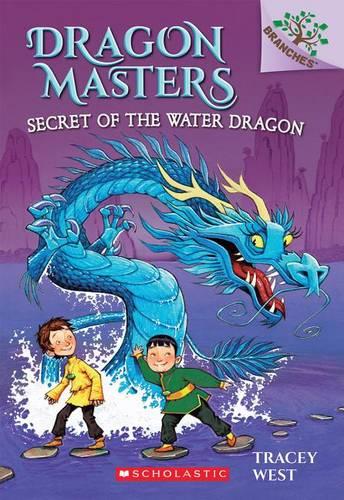 Secret of the Water Dragon: A Branches Book (Dragon Masters