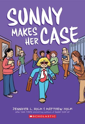 Sunny Makes Her Case: A Graphic Novel (Sunny