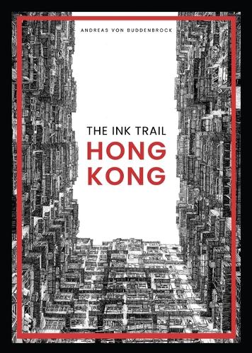 The Ink Trail - Hong Kong